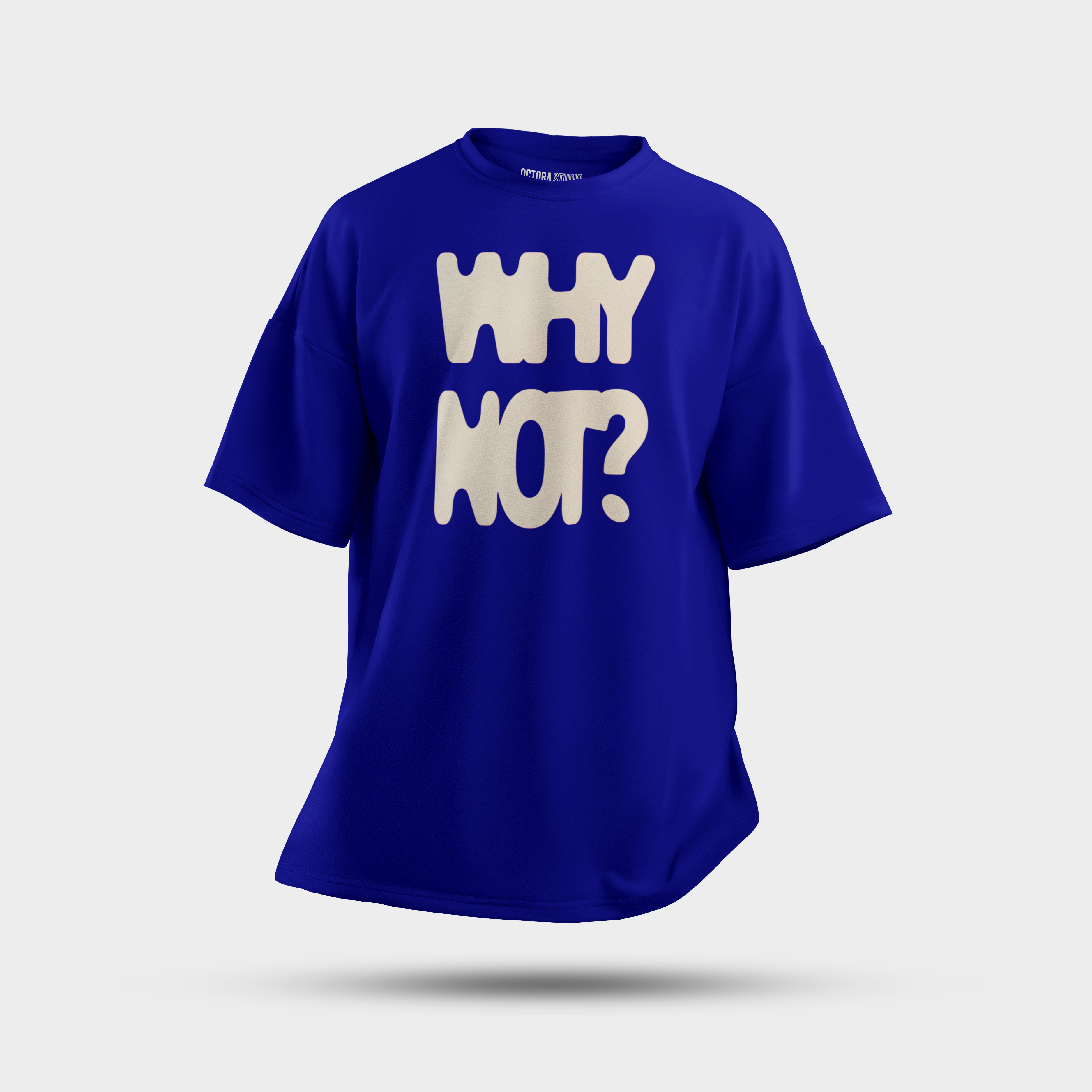 Octora Oversized T-Shirt – Why Not? Edition | 100% Cotton Heavyweight (240–260 GSM)